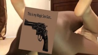 Magic sex gun